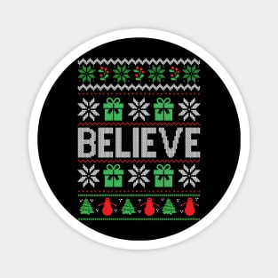 Believe ugly Christmas sweater Magnet